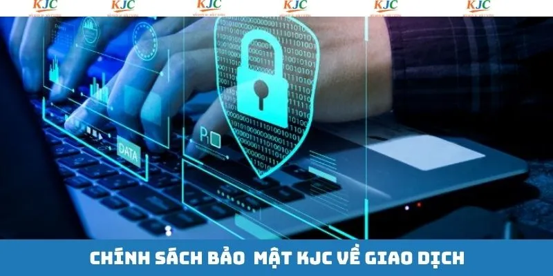 Quy định về giao dịch trên KJC Quy định về giao dịch trên KJC