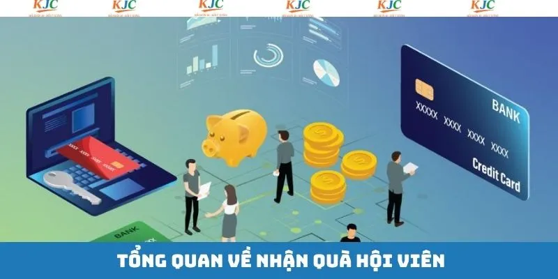 Đôi nét về chương trình tặng quà thành viên tại KJC